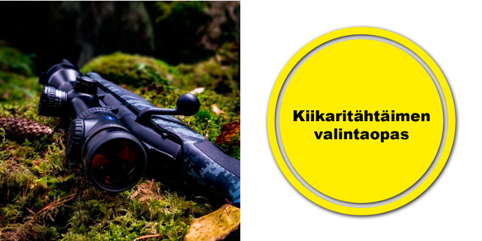 Kiikaritähtäimen Valintaopas