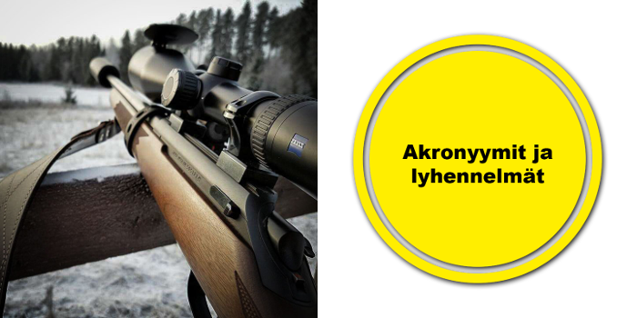 Metsästys Sanastoa Akronyymit & Lyhennelmät
